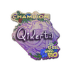Sticker | qikert (Champion) | Rio 2022