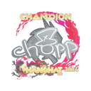chopper (Champion) | Shanghai 2024