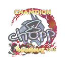chopper (Holo, Champion) | Shanghai 2024